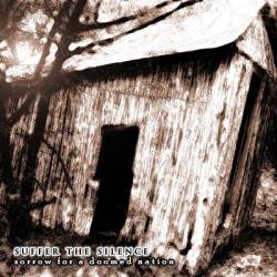 Suffer The Silence : Sorrow for a Doomed Nation